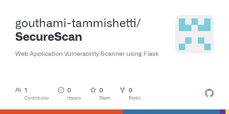 GitHub - gouthami-tammishetti/SecureScan: Web Application Vulnerability Scanner using Flask