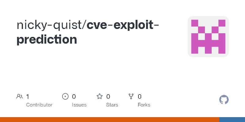 GitHub - nicky-quist/cve-exploit-prediction