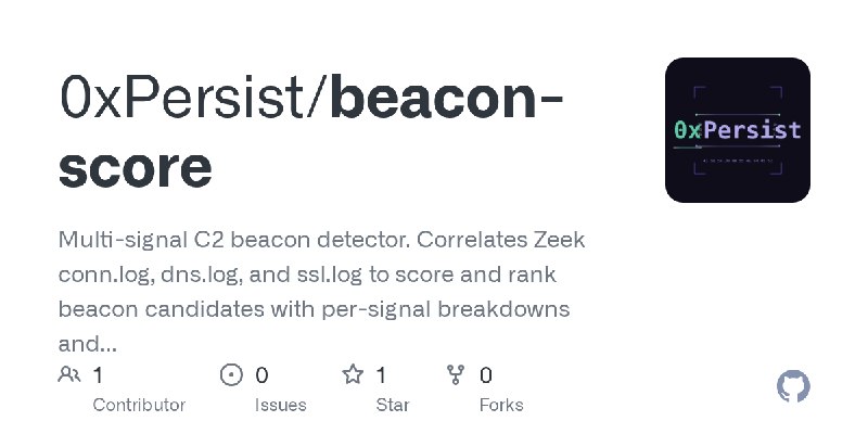 GitHub - 0xPersist/beacon-score: Multi-signal C2 beacon detector. Correlates Zeek conn.log, dns.log, and ssl.log to score and rank…