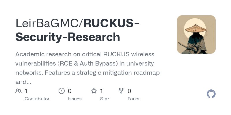 GitHub - LeirBaGMC/RUCKUS-Security-Research: Academic research on critical RUCKUS wireless vulnerabilities (RCE & Auth Bypass)…