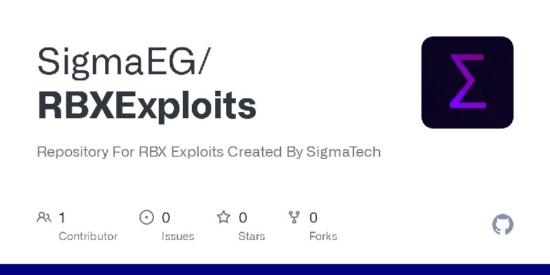 GitHub - SigmaEG/RBXExploits: Repository For RBX Exploits Created By SigmaTech