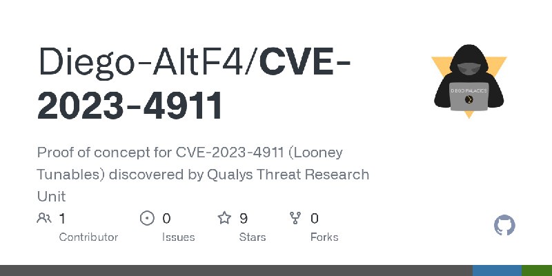 GitHub - Diego-AltF4/CVE-2023-4911: Proof of concept for CVE-2023-4911 (Looney Tunables) discovered by Qualys Threat Research Unit