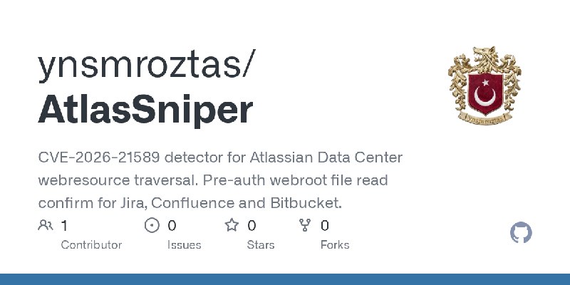 GitHub - ynsmroztas/AtlasSniper: CVE-2026-21589 detector for Atlassian Data Center webresource traversal. Pre-auth webroot file…