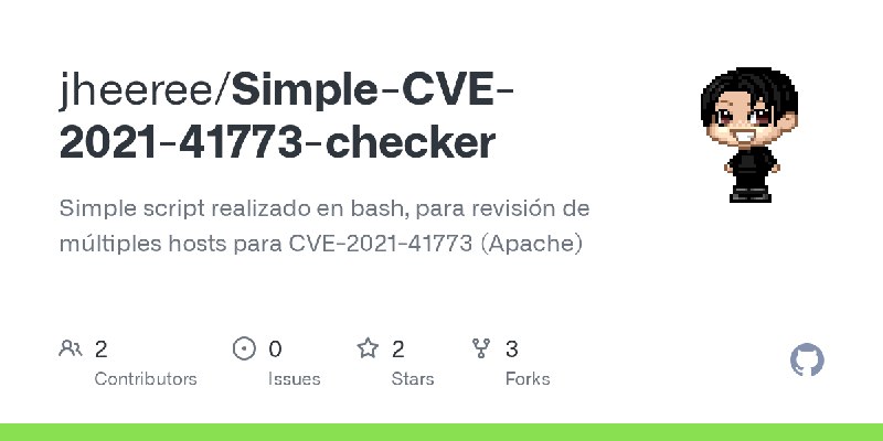 GitHub - jheeree/Simple-CVE-2021-41773-checker: Simple script realizado en bash, para revisión de múltiples hosts para CVE-2021…