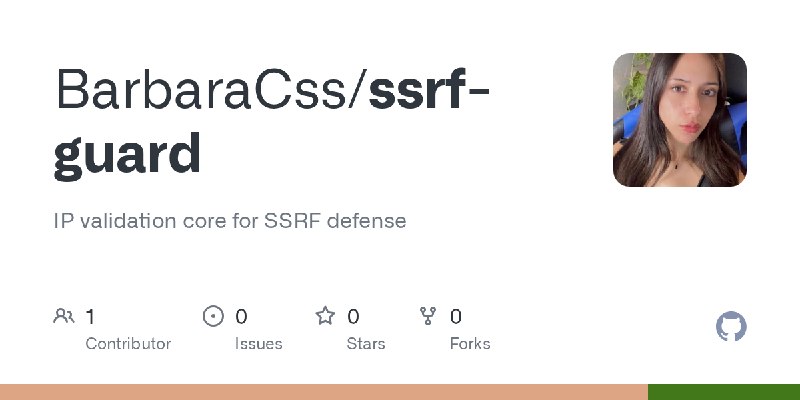 GitHub - BarbaraCss/ssrf-guard: IP validation core for SSRF defense