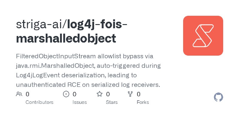 GitHub - striga-ai/log4j-fois-marshalledobject: FilteredObjectInputStream allowlist bypass via java.rmi.MarshalledObject, auto…