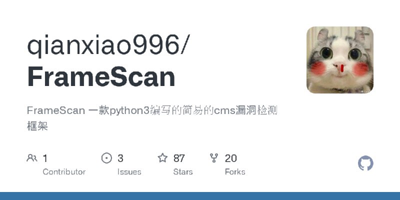 GitHub - qianxiao996/FrameScan: FrameScan 一款python3编写的简易的cms漏洞检测框架