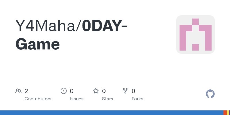 GitHub - Y4Maha/0DAY-Game