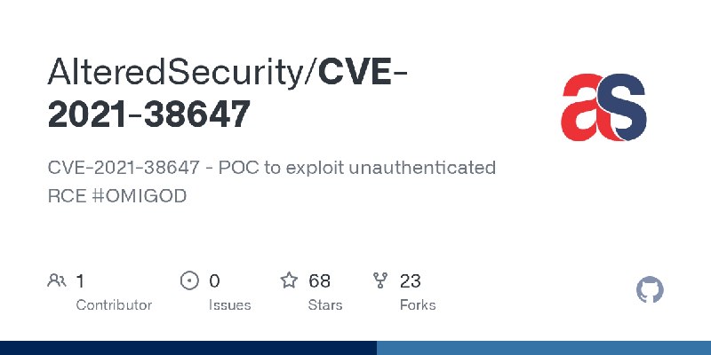 GitHub - AlteredSecurity/CVE-2021-38647: CVE-2021-38647 - POC to exploit unauthenticated RCE #OMIGOD