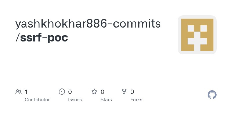 GitHub - yashkhokhar886-commits/ssrf-poc