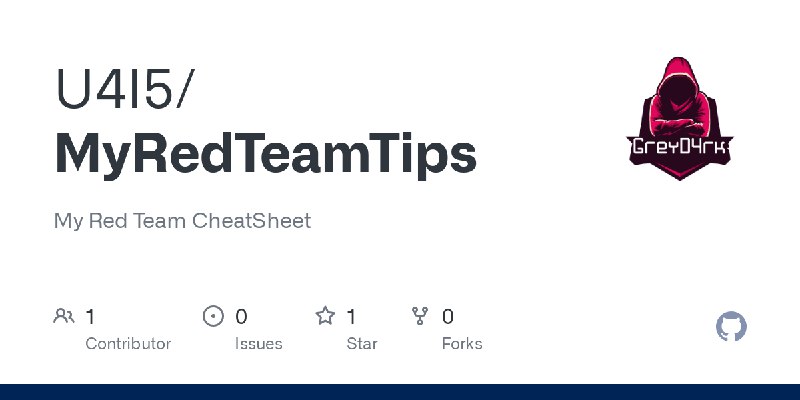 GitHub - U4I5/MyRedTeamTips: My Red Team CheatSheet