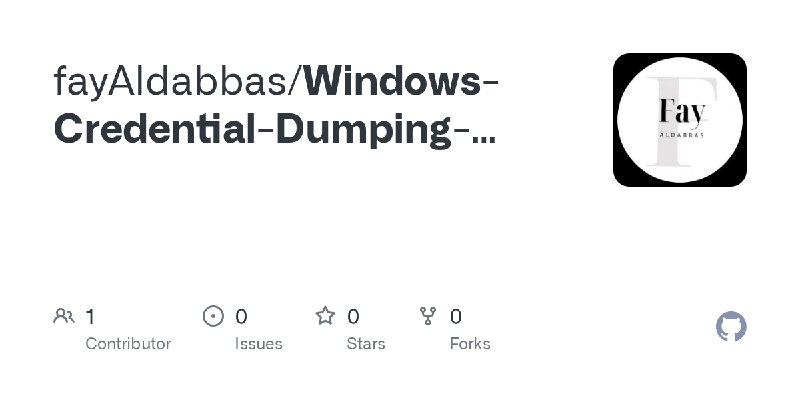 GitHub - fayAldabbas/Windows-Credential-Dumping-Password-Cracking-Mimikatz-Lab-