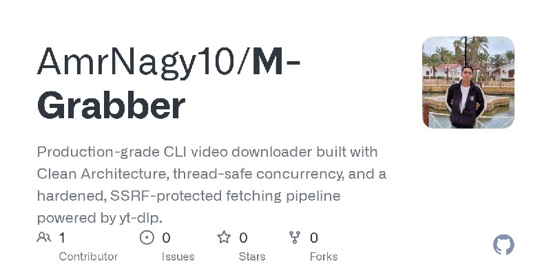 GitHub - AmrNagy10/M-Grabber: Production-grade CLI video downloader built with Clean Architecture, thread-safe concurrency, and…