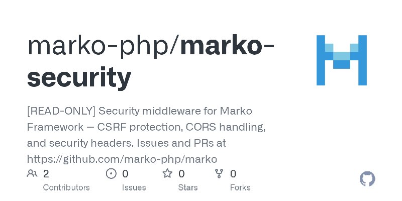 GitHub - marko-php/marko-security: [READ-ONLY] Security middleware for Marko Framework -- CSRF protection, CORS handling, and security…