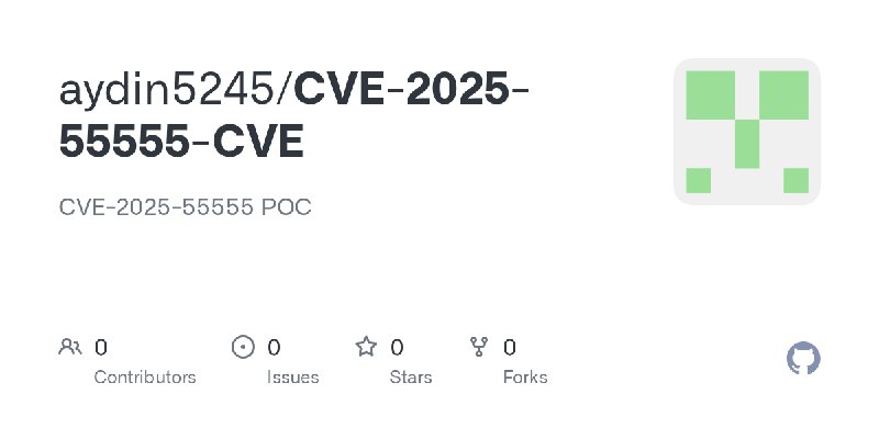 aydin5245/CVE-2025-55555-CVE