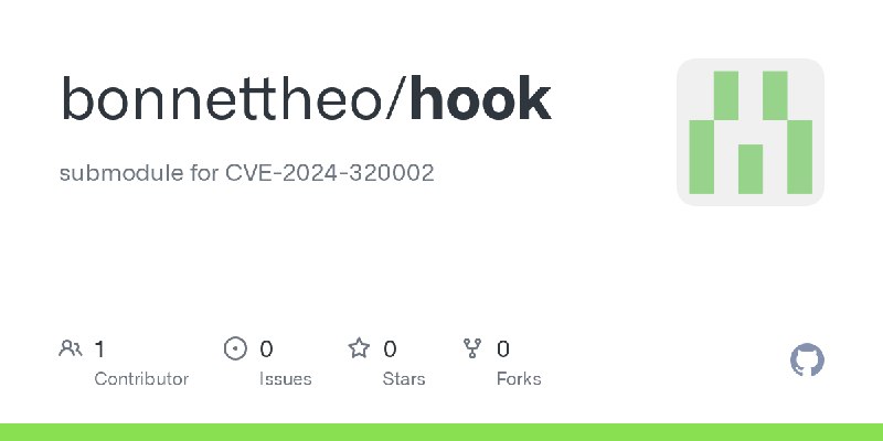 GitHub - bonnettheo/hook: submodule for CVE-2024-320002