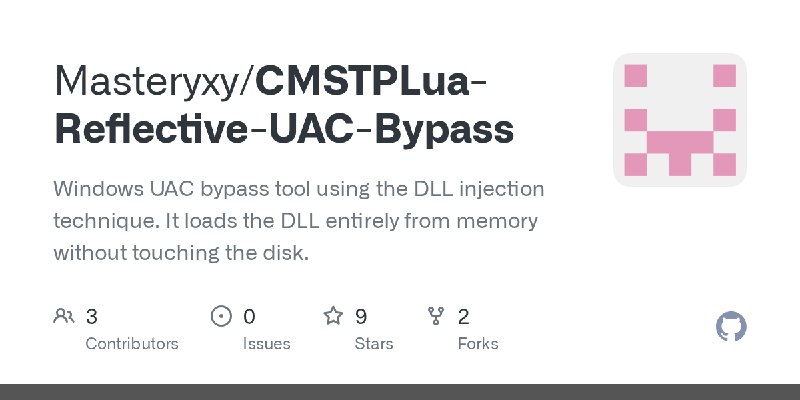 GitHub - Masteryxy/CMSTPLua-Reflective-UAC-Bypass: Windows UAC bypass tool using the DLL injection technique. It loads the DLL…