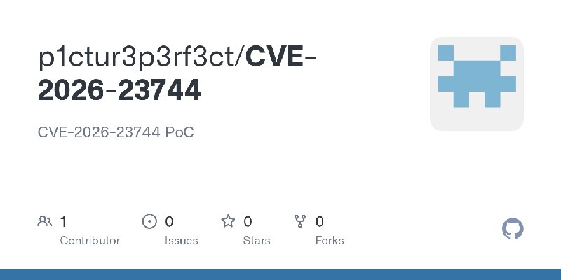 GitHub - p1ctur3p3rf3ct/CVE-2026-23744: CVE-2026-23744 PoC