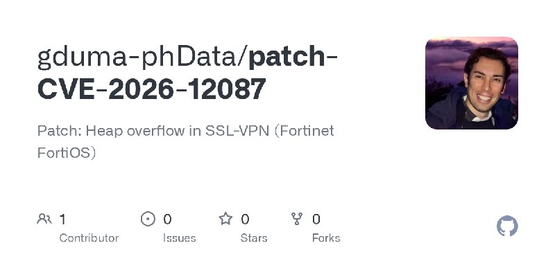 GitHub - gduma-phData/patch-CVE-2026-12087: Patch: Heap overflow in SSL-VPN (Fortinet FortiOS)