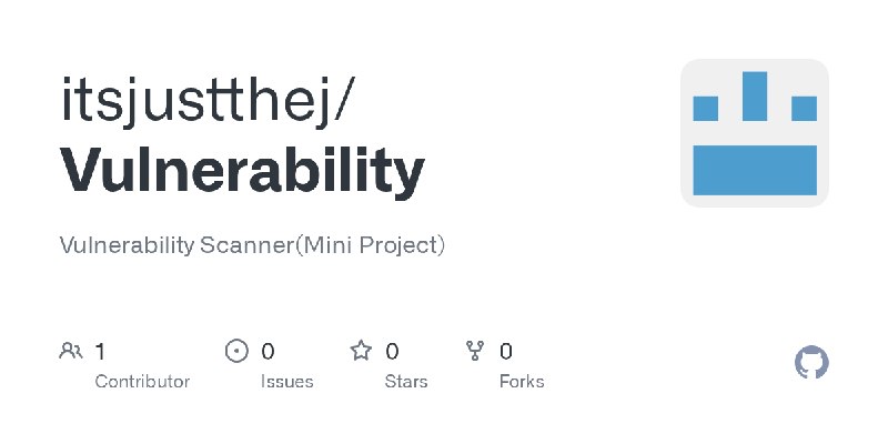 GitHub - itsjustthej/Vulnerability: Vulnerability Scanner(Mini Project)