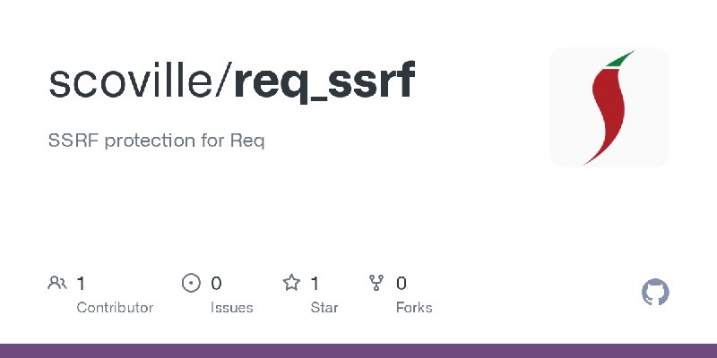 GitHub - scoville/req_ssrf: SSRF protection for Req