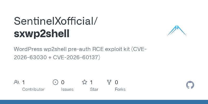 GitHub - SentinelXofficial/sxwp2shell: WordPress wp2shell pre-auth RCE exploit kit (CVE-2026-63030 + CVE-2026-60137)