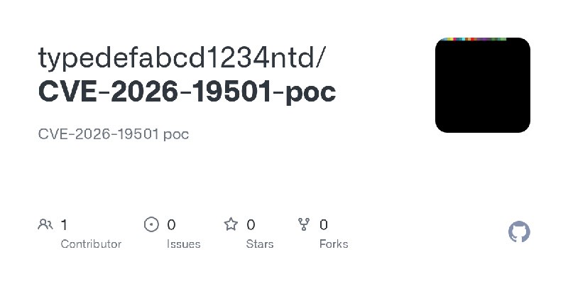 GitHub - typedefabcd1234ntd/CVE-2026-19501-poc: CVE-2026-19501 poc