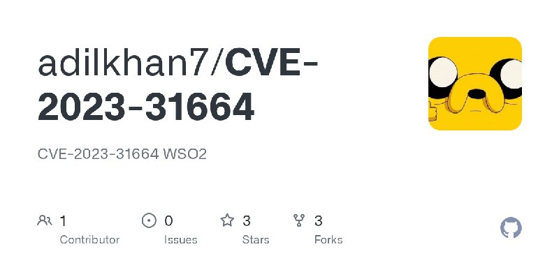GitHub - adilkhan7/CVE-2023-31664: CVE-2023-31664 WSO2