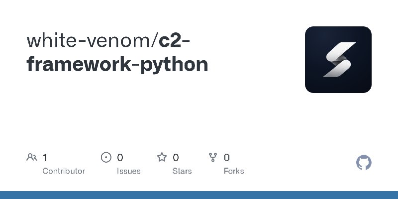 GitHub - white-venom/c2-framework-python