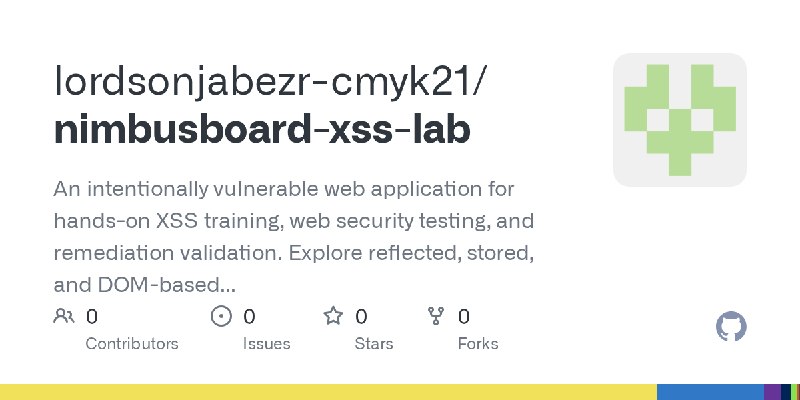 GitHub - lordsonjabezr-cmyk21/nimbusboard-xss-lab: An intentionally vulnerable web application for hands-on XSS training, web security…