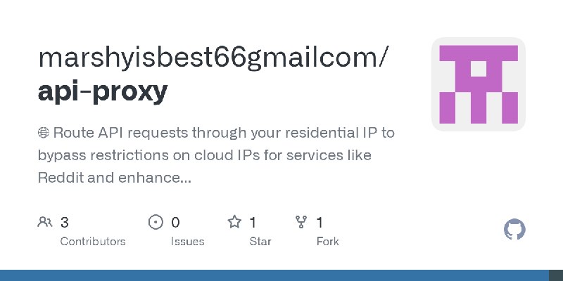GitHub - marshyisbest66gmailcom/api-proxy: 🌐 Route API requests through your residential IP to bypass restrictions on cloud IPs…