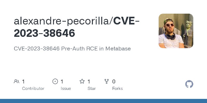 GitHub - alexandre-pecorilla/CVE-2023-38646: CVE-2023-38646 Pre-Auth RCE in Metabase