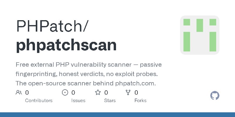 GitHub - PHPatch/phpatchscan: Free external PHP vulnerability scanner — passive fingerprinting, honest verdicts, no exploit probes.…