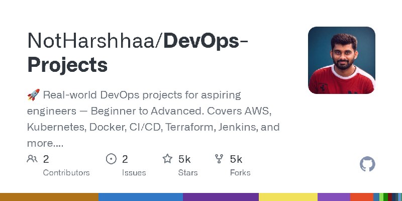 GitHub - NotHarshhaa/DevOps-Projects: 🚀 Real-world DevOps projects for aspiring engineers — Beginner to Advanced. Covers AWS, Kubernetes…