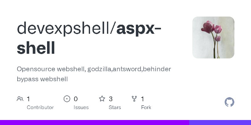 GitHub - devexpshell/aspx-shell: Opensource webshell, godzilla,antsword,behinder bypass webshell