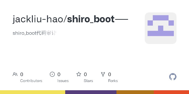 GitHub - jackliu-hao/shiro_boot----: shiro_boot代码审计