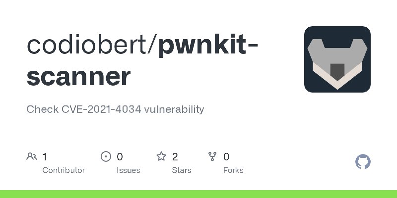 GitHub - codiobert/pwnkit-scanner: Check CVE-2021-4034 vulnerability
