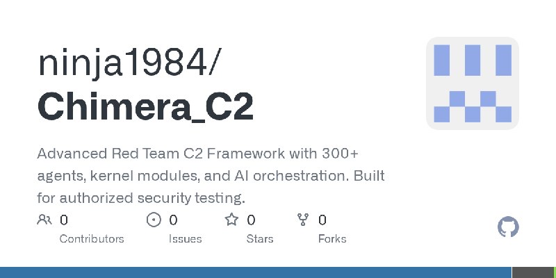GitHub - ninja1984/Chimera_C2: Advanced Red Team C2 Framework with 300+ agents, kernel modules, and AI orchestration. Built for…