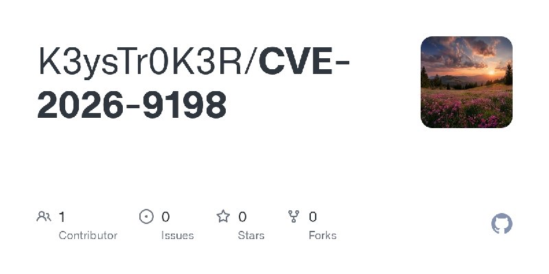 GitHub - K3ysTr0K3R/CVE-2026-9198