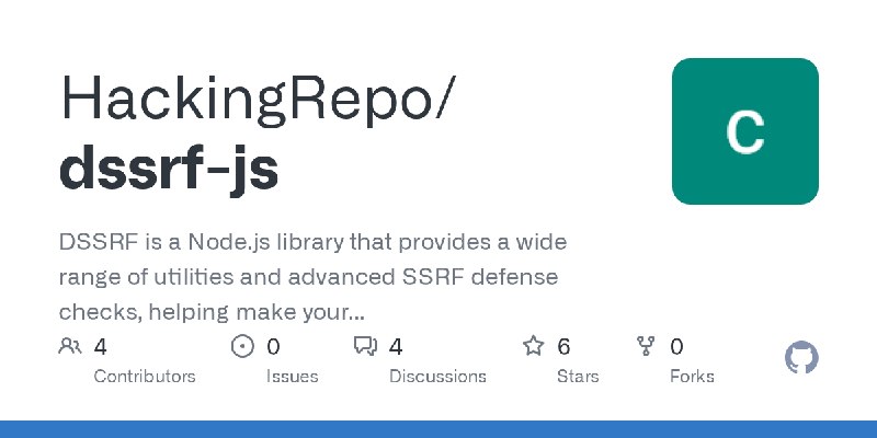 GitHub - HackingRepo/dssrf-js: DSSRF is a Node.js  library that provides a wide range of utilities and advanced SSRF defense checks…