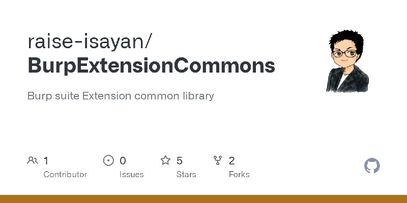 GitHub - raise-isayan/BurpExtensionCommons: Burp suite Extension common library