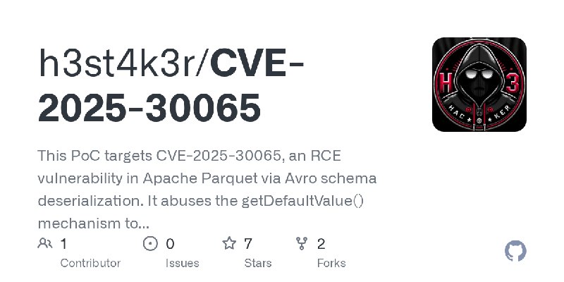 GitHub - h3st4k3r/CVE-2025-30065: This PoC targets CVE-2025-30065, an RCE vulnerability in Apache Parquet via Avro schema deserialization.…