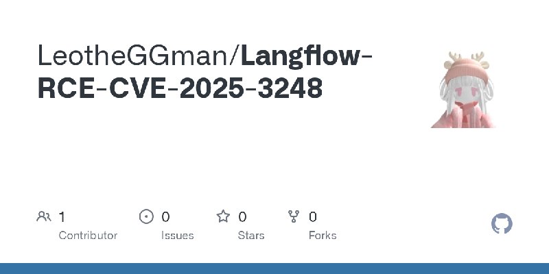 GitHub - LeotheGGman/Langflow-RCE-CVE-2025-3248