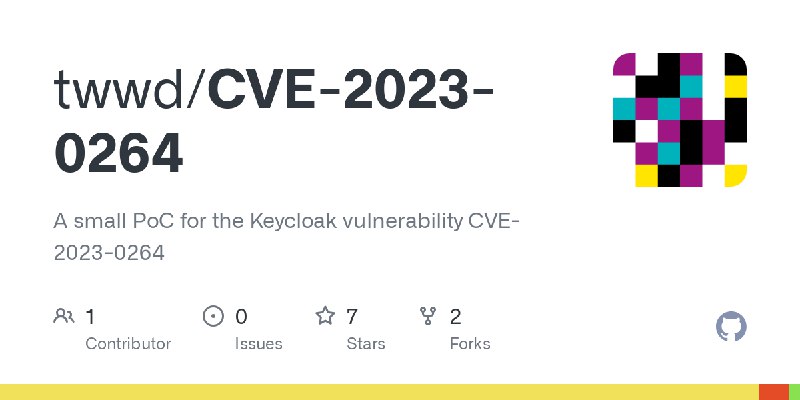 GitHub - twwd/CVE-2023-0264: A small PoC for the Keycloak vulnerability CVE-2023-0264