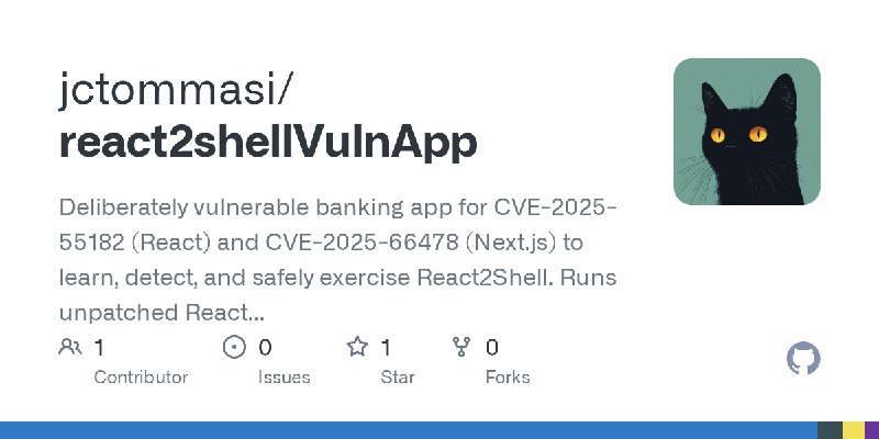 GitHub - jctommasi/react2shellVulnApp: Deliberately vulnerable banking app for CVE-2025-55182 (React) and CVE-2025-66478 (Next.js)…