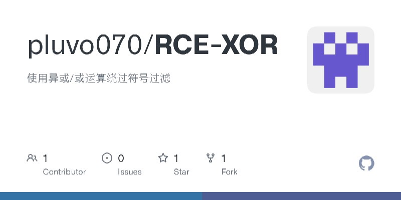 GitHub - pluvo070/RCE-XOR: 使用异或/或运算绕过符号过滤