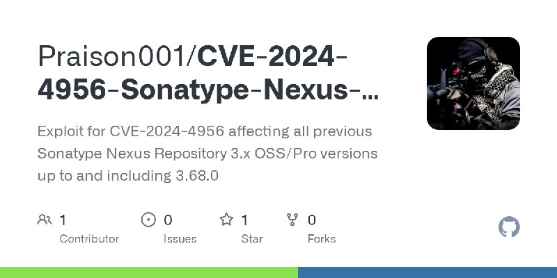 GitHub - Praison001/CVE-2024-4956-Sonatype-Nexus-Repository-Manager: Exploit for CVE-2024-4956 affecting all previous Sonatype…