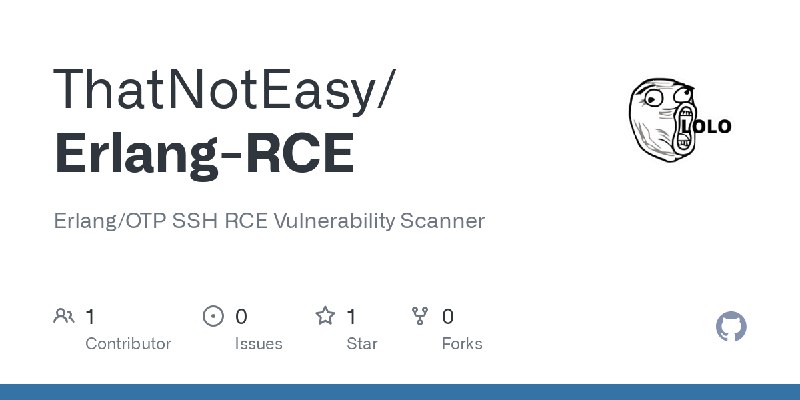 GitHub - ThatNotEasy/Erlang-RCE: Erlang/OTP SSH RCE Vulnerability Scanner