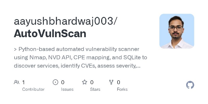 GitHub - aayushbhardwaj003/AutoVulnScan: > Python-based automated vulnerability scanner using Nmap, NVD API, CPE mapping, and SQLite…