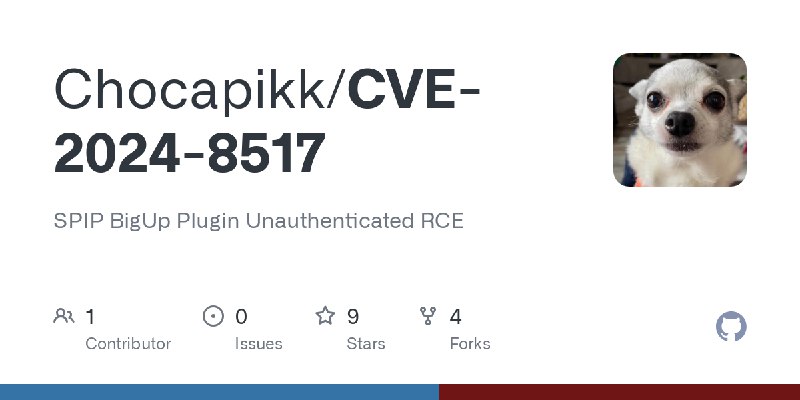 GitHub - Chocapikk/CVE-2024-8517: SPIP BigUp Plugin Unauthenticated RCE